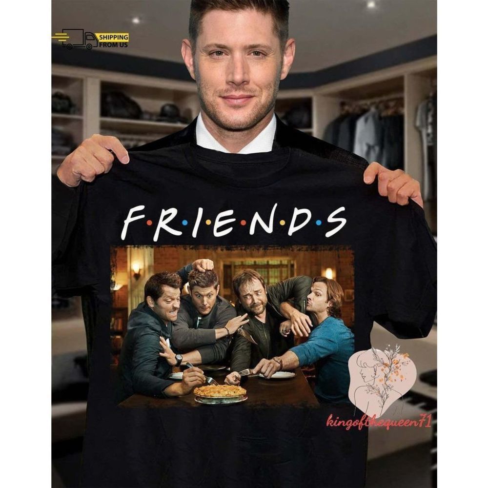 Friends Supernatural Tshirt Dean Winchester Shirt